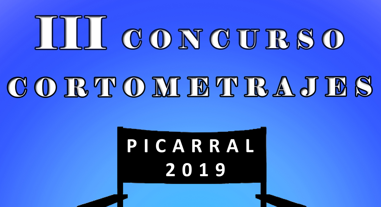 Tercer concurso Cortometrajes Picarral