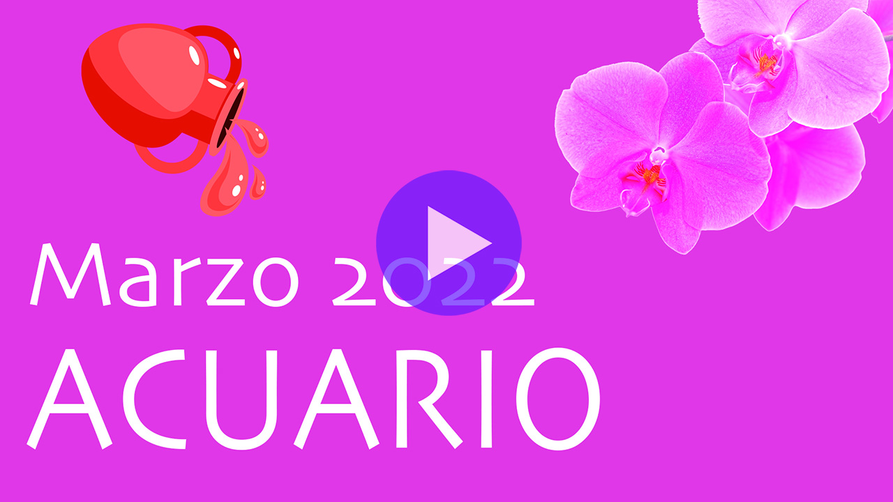 Horóscopo Orquídea Acuario Marzo 2022