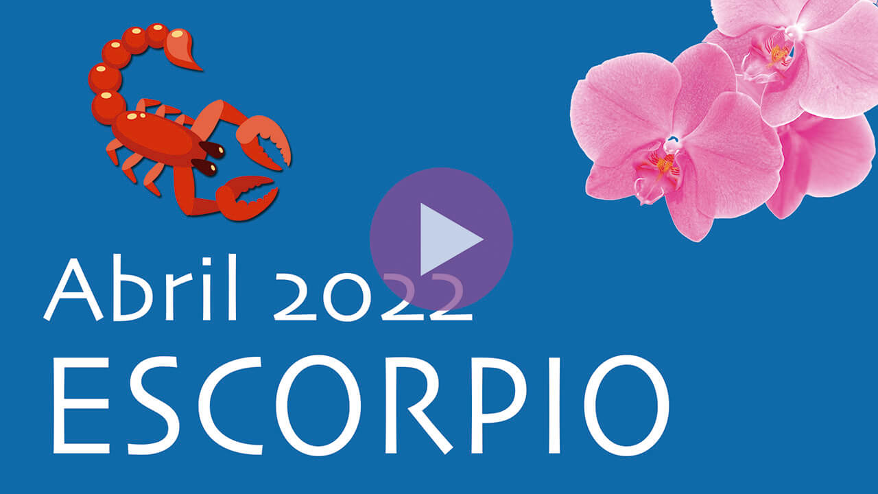 Horóscopo Orquídea Escorpio Abril 2022