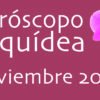 Horóscopo Orquídea Noviembre 22