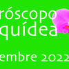 Horóscopo Orquídea Diciembre 22